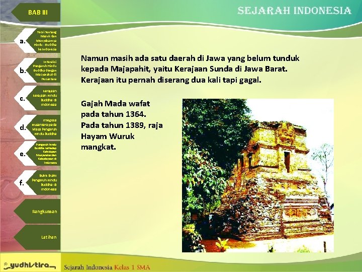 BAB III a. Teori tentang Masuk dan Menyebarnya Hindu - Buddha ke Indonesia b.