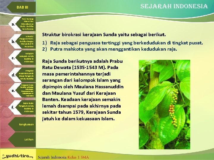 BAB III a. Teori tentang Masuk dan Menyebarnya Hindu - Buddha ke Indonesia b.