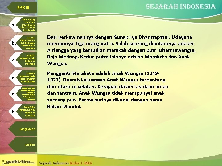 BAB III a. Teori tentang Masuk dan Menyebarnya Hindu - Buddha ke Indonesia b.