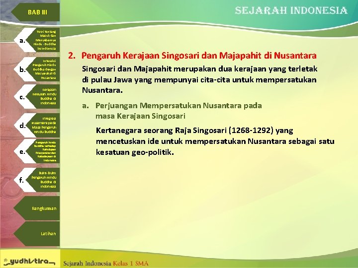 BAB III a. Teori tentang Masuk dan Menyebarnya Hindu - Buddha ke Indonesia b.