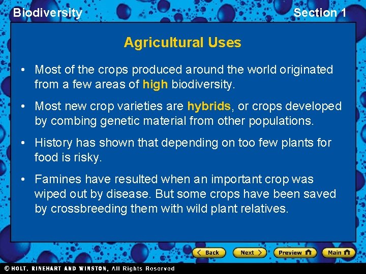 Biodiversity Section 1 Agricultural Uses • Most of the crops produced around the world