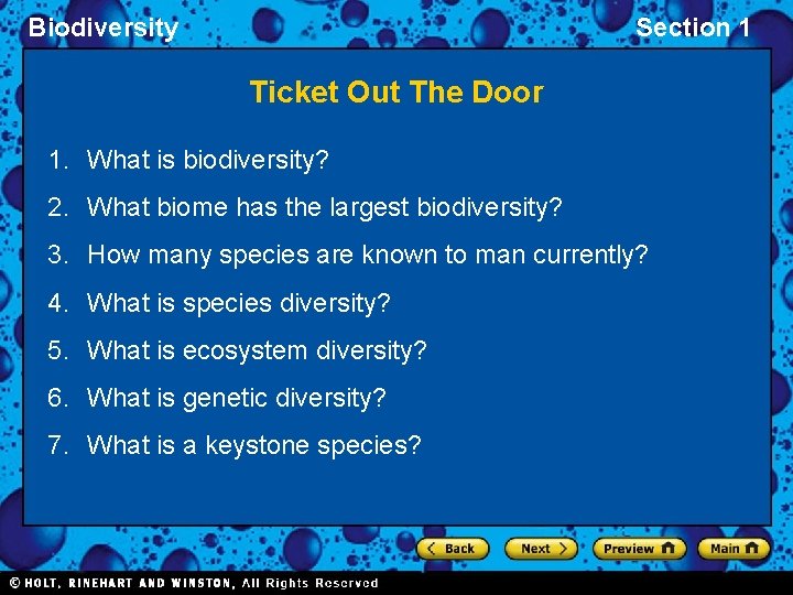 Biodiversity Section 1 Ticket Out The Door 1. What is biodiversity? 2. What biome