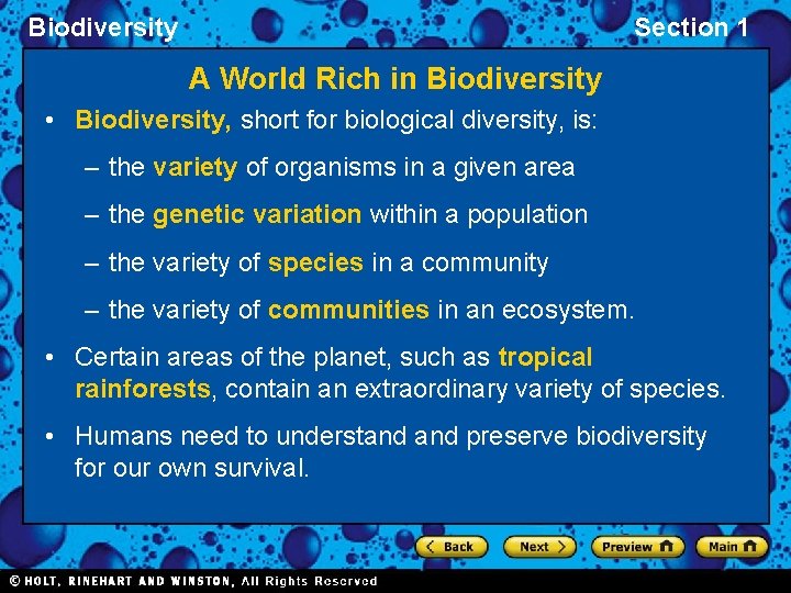 Biodiversity Section 1 A World Rich in Biodiversity • Biodiversity, short for biological diversity,