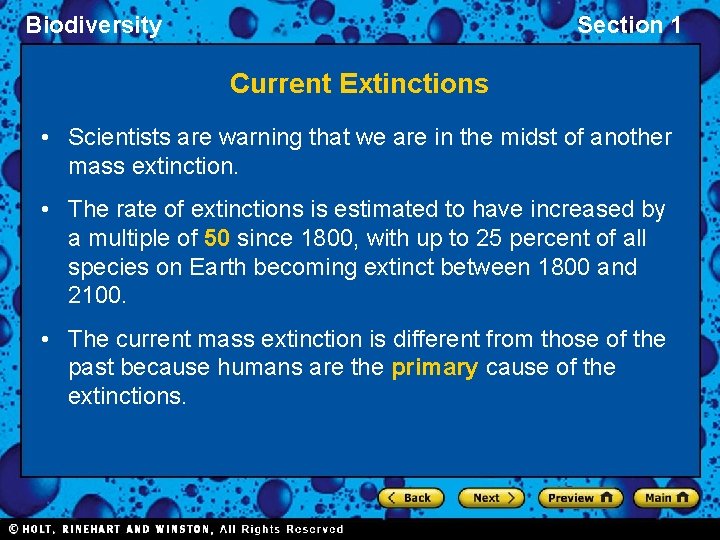 Biodiversity Section 1 Current Extinctions • Scientists are warning that we are in the