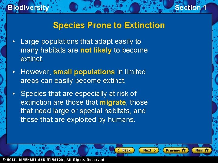 Biodiversity Section 1 Species Prone to Extinction • Large populations that adapt easily to