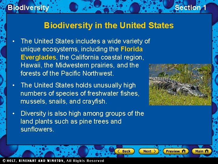 Biodiversity in the United States • The United States includes a wide variety of