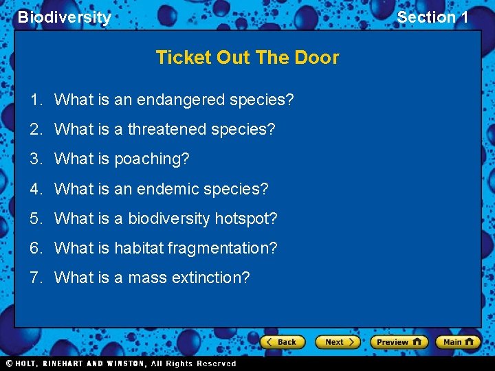 Biodiversity Section 1 Ticket Out The Door 1. What is an endangered species? 2.