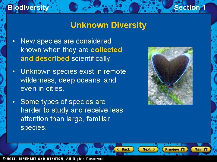 Biodiversity Section 1 Unknown Diversity • New species are considered known when they are