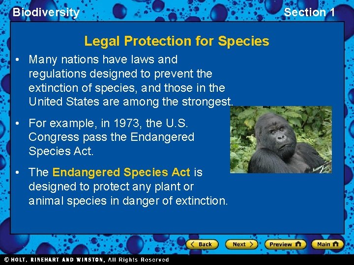 Biodiversity Section 1 Legal Protection for Species • Many nations have laws and regulations