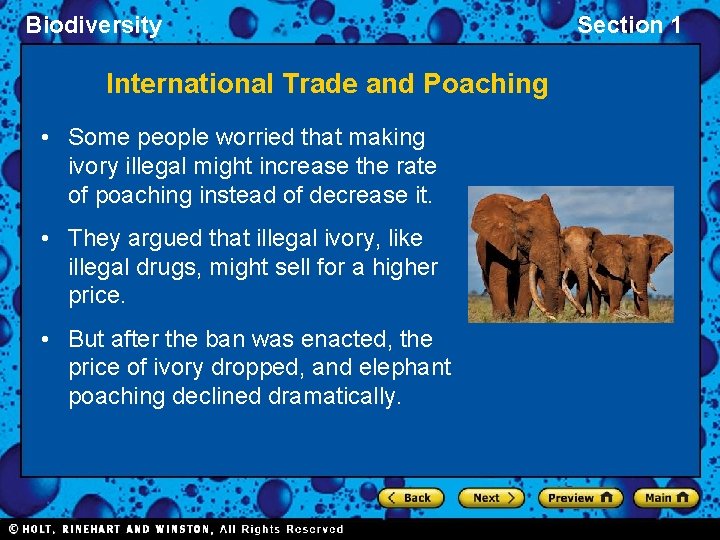 Biodiversity International Trade and Poaching • Some people worried that making ivory illegal might