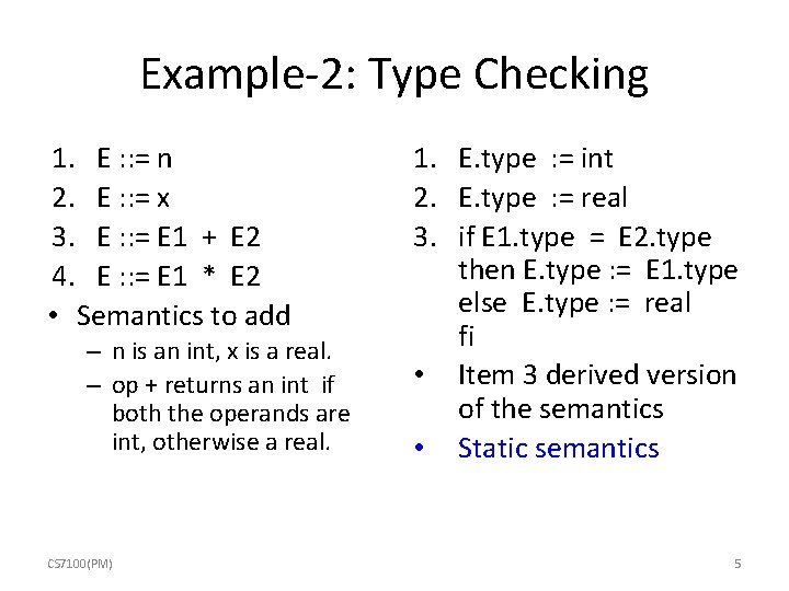 Example-2: Type Checking 1. E : : = n 2. E : : =