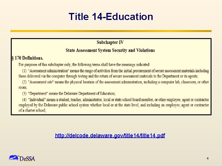 Title 14 -Education http: //delcode. delaware. gov/title 14. pdf 4 