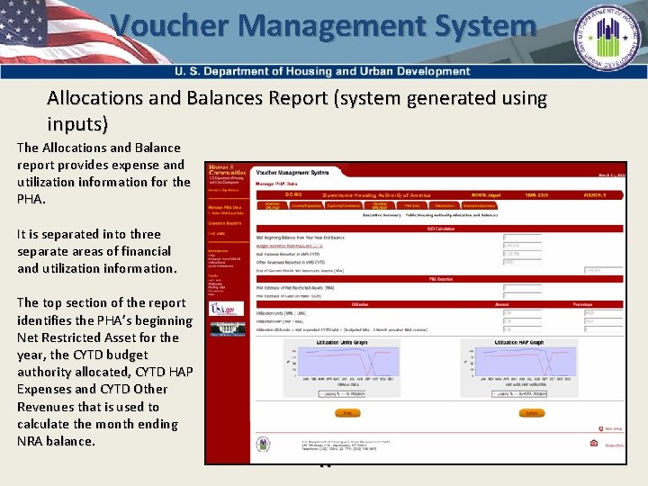 Voucher Management System Allocations and Balances Report (system generated using inputs) The Allocations and