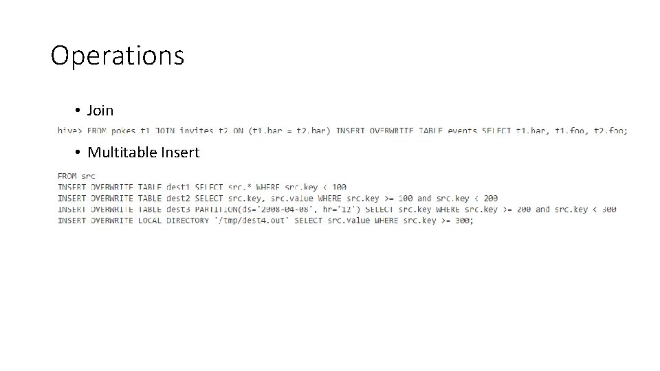 Operations • Join • Multitable Insert 