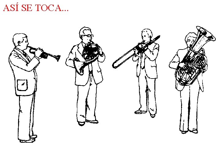 ASÍ SE TOCA. . . 