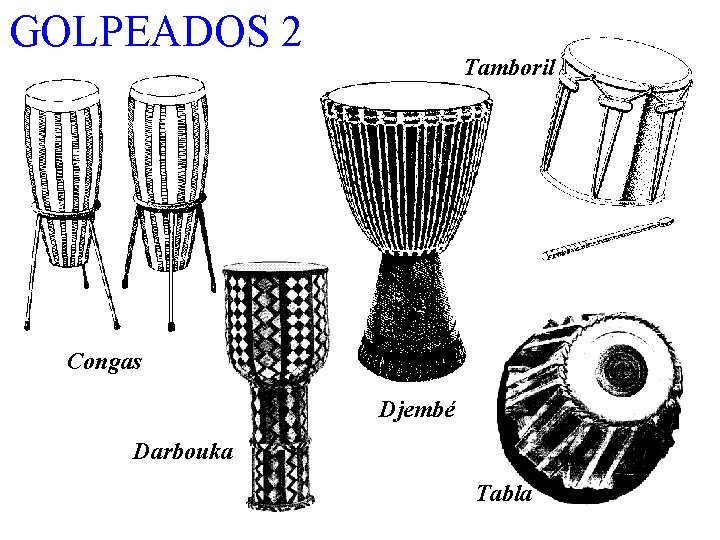 GOLPEADOS 2 Tamboril Congas Djembé Darbouka Tabla 