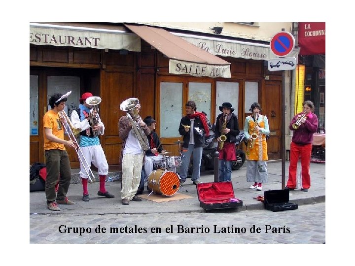 Grupo de metales en el Barrio Latino de París 
