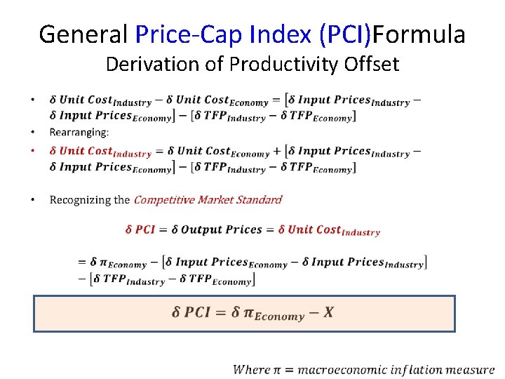 General Price-Cap Index (PCI)Formula Derivation of Productivity Offset • 