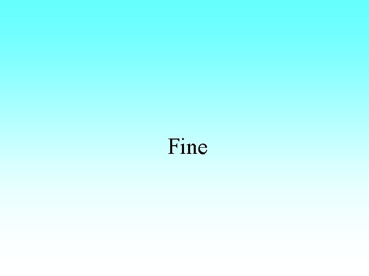 Fine 