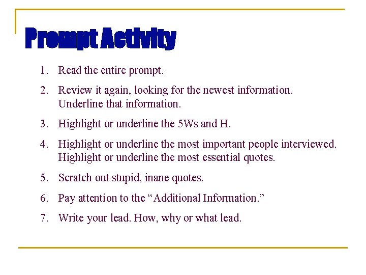 Prompt Activity 1. Read the entire prompt. 2. Review it again, looking for the