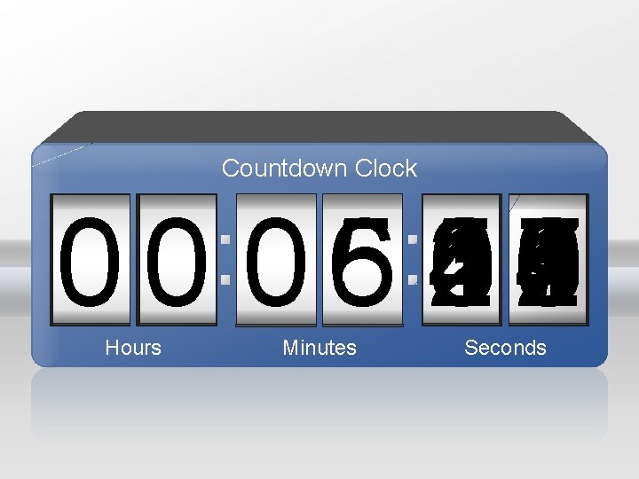 Countdown Clock 59 4 3 1 2 0 1 2 3 4 5 6