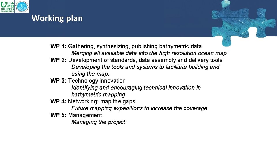 Working plan WP 1: Gathering, synthesizing, publishing bathymetric data Merging all available data into