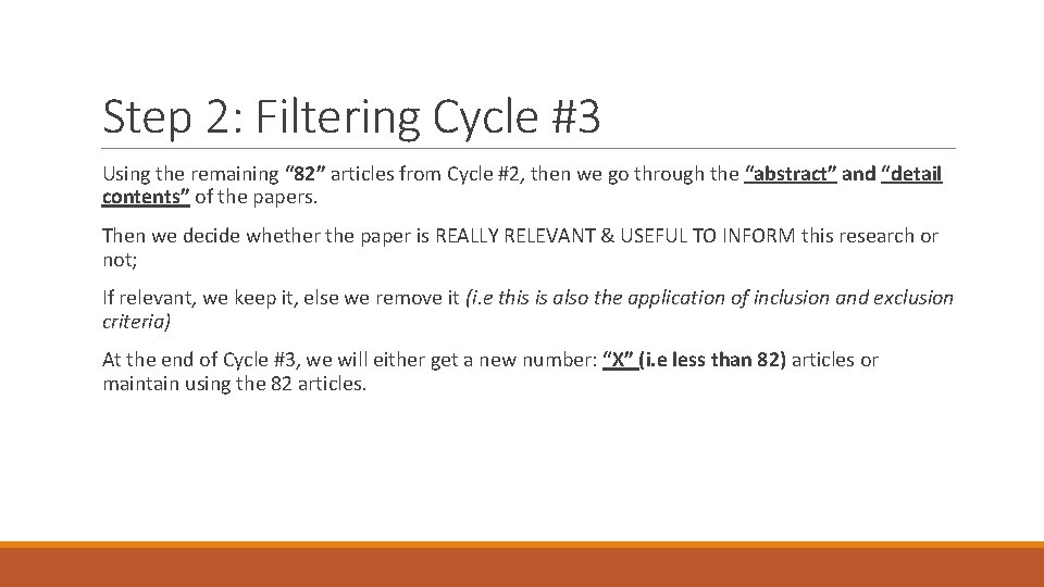 Step 2: Filtering Cycle #3 Using the remaining “ 82” articles from Cycle #2,