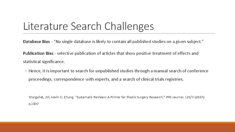 Literature Search Challenges Database Bias - “No single database is likely to contain all