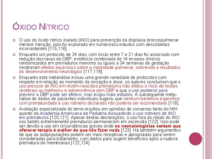 ÓXIDO NÍTRICO O uso do óxido nítrico inalado (i. NO) para prevenção da displasia