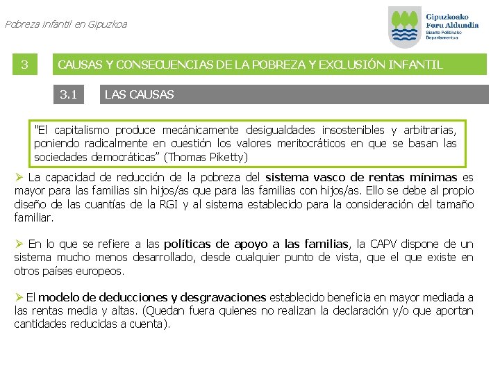 Pobreza infantil en Gipuzkoa 3 CAUSAS Y CONSECUENCIAS DE LA POBREZA Y EXCLUSIÓN INFANTIL