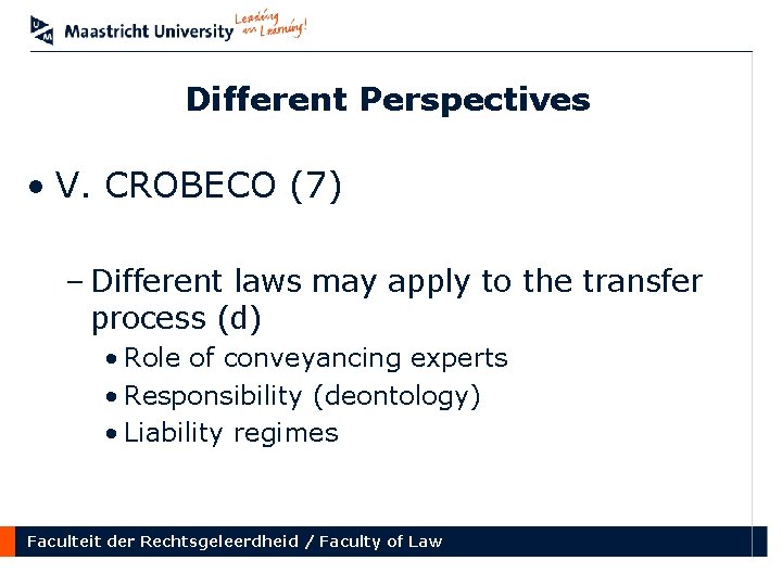 Different Perspectives • V. CROBECO (7) – Different laws may apply to the transfer