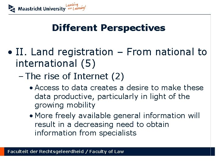 Different Perspectives • II. Land registration – From national to international (5) – The