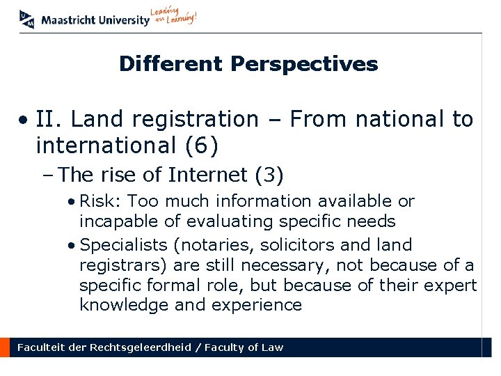 Different Perspectives • II. Land registration – From national to international (6) – The