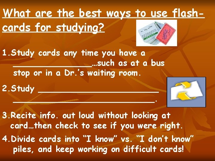 What are the best ways to use flashcards for studying? 1. Study cards any