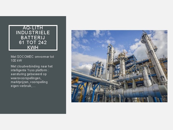 AQ-LITH INDUSTRIELE BATTERIJ 61 TOT 242 KWH Met SOCOMEC omvormer tot 100 k. W