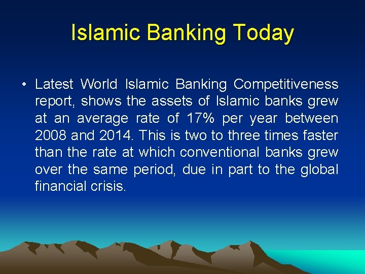 Islamic Banking Today • Latest World Islamic Banking Competitiveness report, shows the assets of