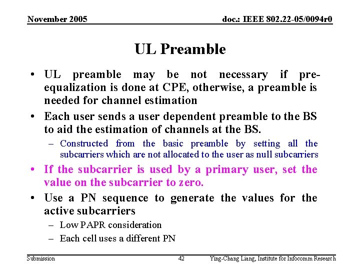 November 2005 doc. : IEEE 802. 22 -05/0094 r 0 UL Preamble • UL