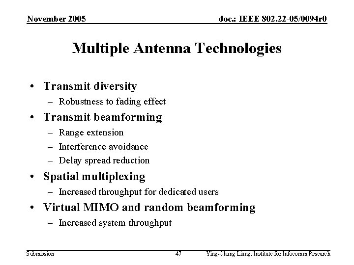 November 2005 doc. : IEEE 802. 22 -05/0094 r 0 Multiple Antenna Technologies •