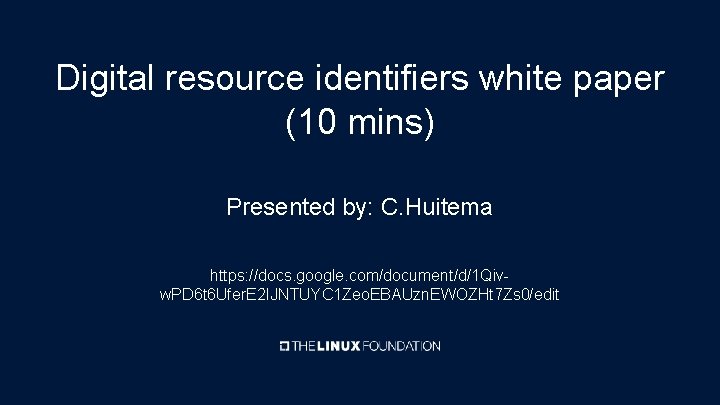 Digital resource identifiers white paper (10 mins) Presented by: C. Huitema https: //docs. google.
