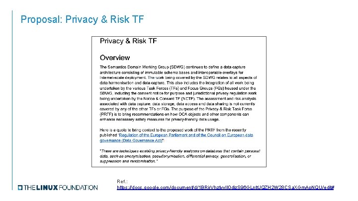 Proposal: Privacy & Risk TF Ref. : https: //docs. google. com/document/d/1 BRir. Vhztyy. II
