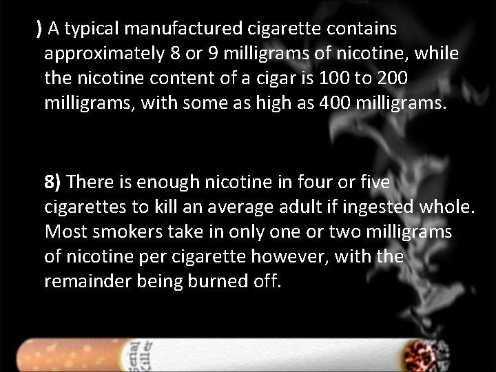 20 Gross Facts About Tobacco 1 There are