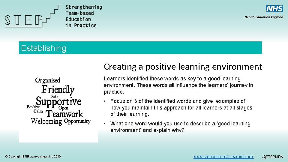 Establishing Creating a positive learning environment Learners identified these words as key to a