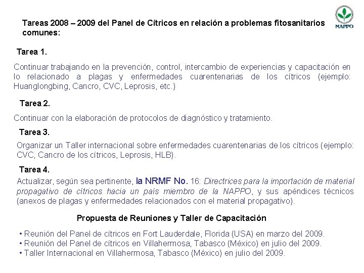 Tareas 2008 – 2009 del Panel de Cítricos en relación a problemas fitosanitarios comunes: