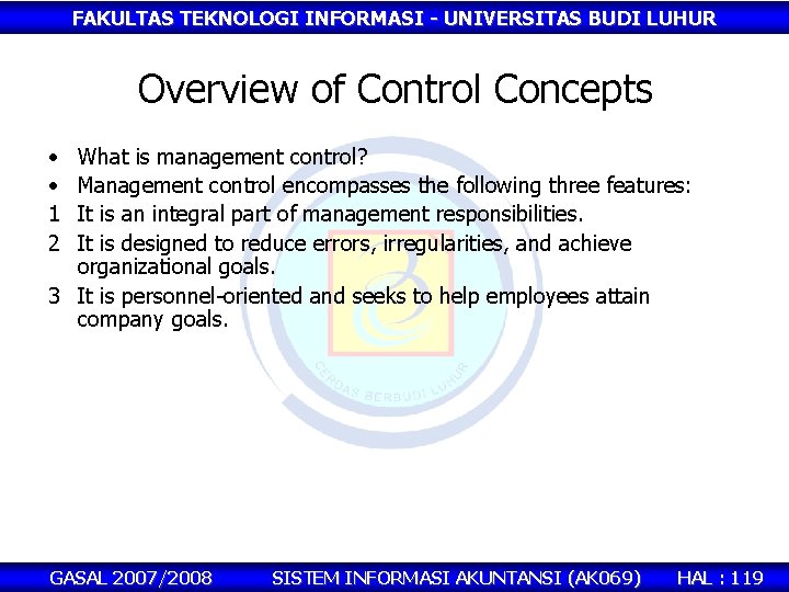 FAKULTAS TEKNOLOGI INFORMASI - UNIVERSITAS BUDI LUHUR Overview of Control Concepts • • 1