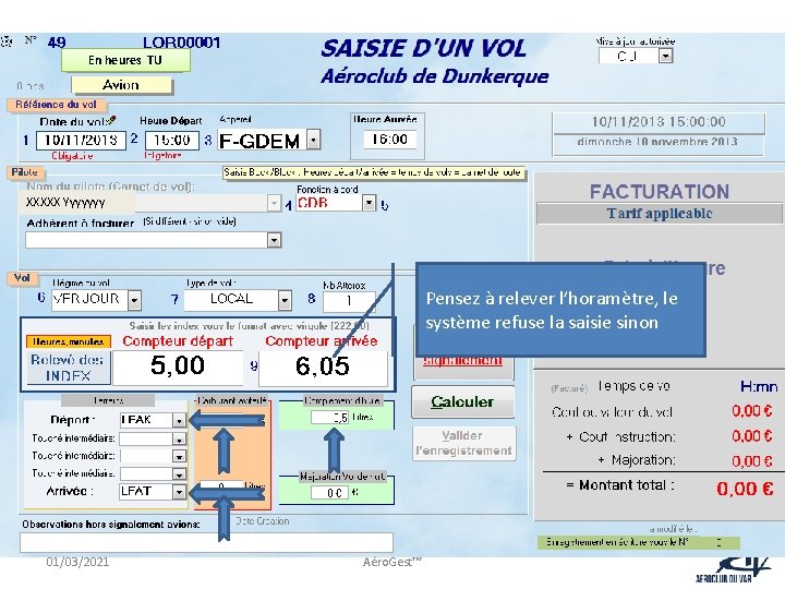 En heures TU XXXXX Yyyyyyy Pensez à relever l’horamètre, le système refuse la saisie