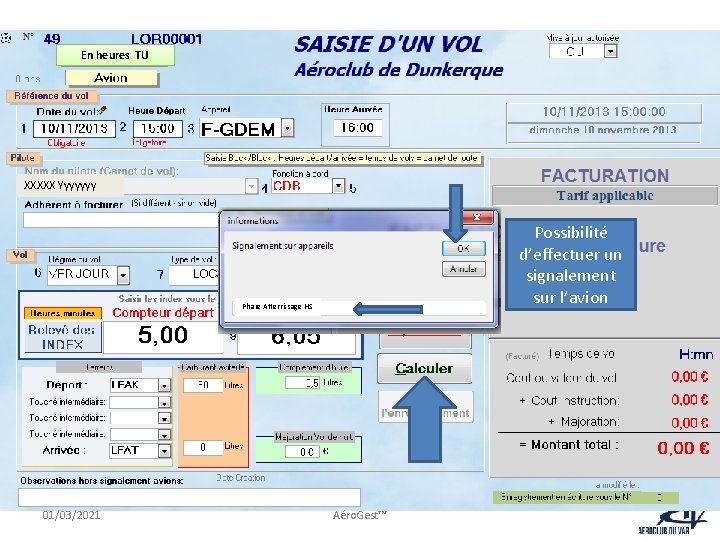 En heures TU XXXXX Yyyyyyy Possibilité d’effectuer un signalement sur l’avion Phare Atterrissage HS