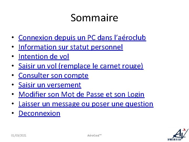 Sommaire • • • Connexion depuis un PC dans l’aéroclub Information sur statut personnel