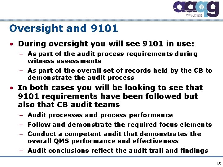 Oversight and 9101 • During oversight you will see 9101 in use: – As
