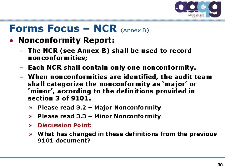 Forms Focus – NCR (Annex B) • Nonconformity Report: – The NCR (see Annex
