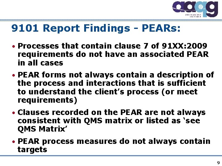 9101 Report Findings - PEARs: • Processes that contain clause 7 of 91 XX: